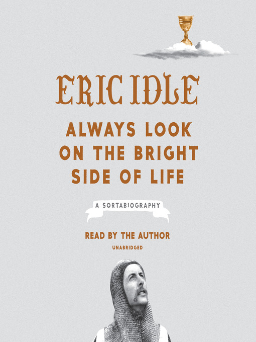 Title details for Always Look on the Bright Side of Life by Eric Idle - Available